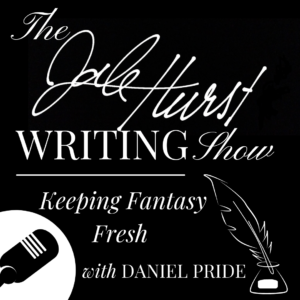 The first episode of The Dale Hurst Writing Show deals with keeping fantasy writing fresh